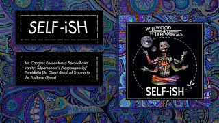 Mr Capgras Acapella  No instrumentals version  SELFiSH  Will Wood and the Tapeworms [upl. by Stewardson]