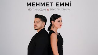 Yiğit Mahzuni amp Sevcan Orhan  Mehmet Emmi [upl. by Llejk]