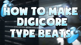 tutorial how to make digicore type beat in 5 minutes [upl. by Libenson]