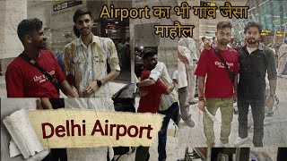 Delhi Airport vlog Lovish Arnaicha [upl. by Aynuat]