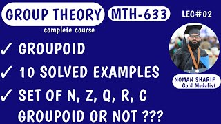 Groupoid  Group theory lecture in hindi  mth633 lecture  Example of Groupoid  ppsc group theory [upl. by Mccready]