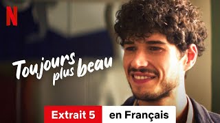 Toujours plus beau Extrait 5  BandeAnnonce en Français  Netflix [upl. by Martel637]