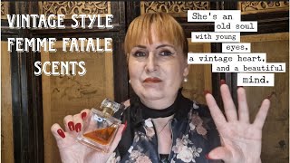 Vintage style scents femme Fatale [upl. by Ramunni]