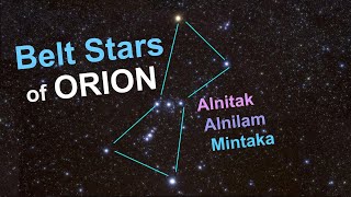 Belt Stars of Orion  Alnitak Alnilam and Mintaka [upl. by Ibmat419]