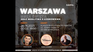 Msza Święta z modlitwą o uzdrowienie [upl. by Yong]