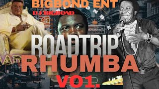 ROADTRIP RHUMBAMADILU SYSTEM FRANCO TABULEY MBILIA BELBIGBOND ENT FT Dj BigBond [upl. by Onida440]