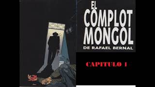 El Complot Mongol Capitulo 1 [upl. by Ferino539]