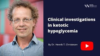 Clinical investigations in ketotic hypoglycemia [upl. by Jaenicke]