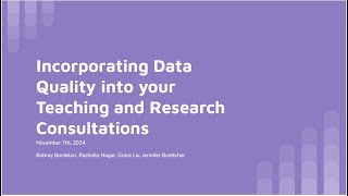 Incorporating Data Quality into your Teaching and Research Consultations [upl. by Coleville]