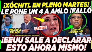 AMLO MUY ASTUTO ¡XÓCHITL QUISÓ PONERLE UN 4 HOY MARTES EEUU ¡SALE A DESMENTIR [upl. by Ozzie]