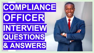 COMPLIANCE INTERVIEW Questions and ANSWERS Compliance Officer and Manager Job Positions [upl. by Einberger]