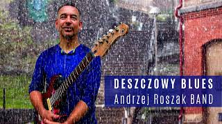 Andrzej Roszak Band  Deszczowy Blues audio [upl. by Ahsinnod]