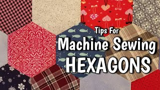 Machine Sewing Hexagons  Tips That Make it Easy by Lisa Capen Quilts [upl. by Anikas]