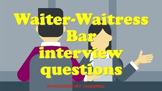 WaiterWaitress Bar interview questions [upl. by Anelim]