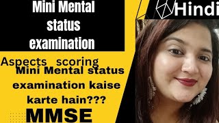 Mini mental status examination MMSE  SCORING  ASPECTS PSYCHIATRIC NURSING hindi [upl. by Ttnerb]