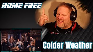 Home Free  Colder Weather  REACTION [upl. by Ydnil574]