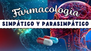 BASES del Sistema Nervioso PARASIMPÁTICO Y SIMPÁTICOS Agentes Colinérgicos y Adrenérgicos 💊👀 [upl. by Biagio505]