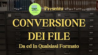 Convertire qualsiasi tipo di File [upl. by Mcwilliams373]