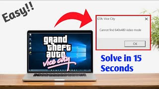 How to fix cannot find 640x480 video mode GTA Vice City  Windows 1087XP  Screen Resolution gta [upl. by Ahseral342]