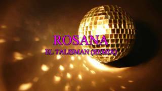 Rosana  El Talisman Remix [upl. by Eelram]