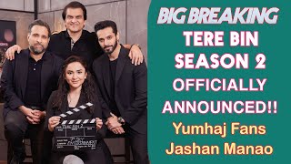 BIG BREAKING  Tere Bin Season 2 Officially Announced  Yumhaj Fans Jashan Manao 😍🔥 [upl. by Aisitel337]