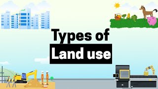 Types of land use [upl. by Trisa]