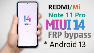 Redmi Note 11 Pro Frp Bypass MIUI 14 Update  Redmi Note 11 Pro Google Account Bypass MIUI 14 [upl. by Romona]