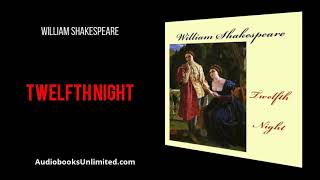 Twelfth Night Audiobook [upl. by Hewitt]