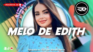 MELO DE EDITH  CINNAMON GIRL  Reggae Romântico 2024 RONALDREMIX Official Remix [upl. by Ellenaj]