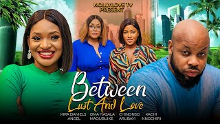 BETWEEN LUST AND LOVEKACHI NNOCHIRI amp CHINONSO ARUBAYI 2024 LATEST NIGERIAN FULL GLAMOUR MOVIE [upl. by Aniloj]