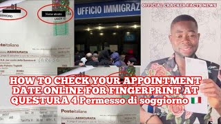 HOW TO CHECK YOUR APPOINTMENT DATE ONLINE FOR FINGERPRINT AT QUESTURA 4 Permesso di soggiorno 🇮🇹 [upl. by Russel352]