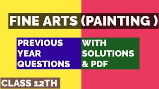 Fine Arts Painting Previous Year Question Paper CBSE Class 12 I Pdf download  ABHISHEK KUMAR [upl. by Champagne]