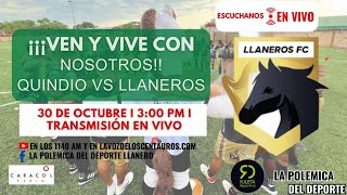 🚨ENVIVO🚨 QUINDIO VS LLANEROS  CUADRANGULARES FINALES TORNEO [upl. by Leyameg]