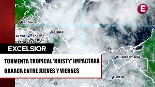 Tormenta Kristy tocará tierra en Oaxaca entre el jueves y viernes [upl. by Tali]