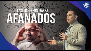 Afanados  Pastor Gerson Ibarra [upl. by Delanie]