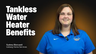 Should You Switch to a Tankless Water Heater  Benefits amp Expert Advice from Iceberg Cooling [upl. by Faustus483]