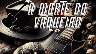 A MORTE DO VAQUEIRO  GUITARRA Túllio Melo [upl. by Ling]