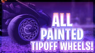 ALL PAINTED TIPOFF WHEELS Rocket League Season 15 Update [upl. by Tersina]