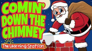 Comin’ Down the Chimney  Christmas Songs for Kids Lyrics  Kids Dance Song  The Learning Station [upl. by Adim109]