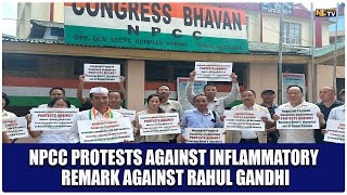 NPCC PROTESTS AGAINST INFLAMMATORY REMARK AGAINST RAHUL GANDHI [upl. by Job]