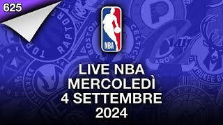 LIVE NBA mercoledì 4 settembre 2024 [upl. by Devina309]