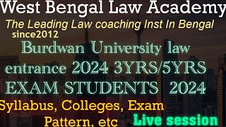 Burdwan University law entrance 2024 in details discussionlaw entrance 5years amp 3years LLB exam [upl. by Yenaj944]