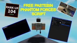 FREE PHANTOM FORCES SCRIPT PASTEBINESPAIMBOTWORKING 62524 [upl. by Shah951]