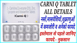 Carni Q Tablet Uses  All Details  नसों व मासपेशियों में कमजोरीCo Enzyme Q10Astaxanthin [upl. by Proctor]