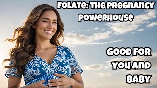 Folate The ONE Thing You Need for a Smooth Pregnancy [upl. by Oicelem]