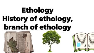 Ethology history of ethology branch and significance in hindi [upl. by Hagile]