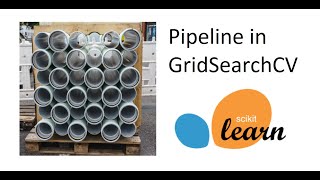 Pipeline in GridSearchCV  ScikitLearn [upl. by Capp]