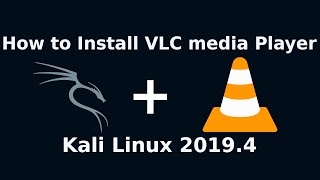 VLC Media Player  How to Install VLC Media Player in Kali Linux  Kali Linux 20194 [upl. by Dee]