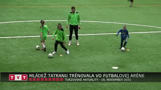 MLÁDEŽ TATRANU TRÉNOVALA VO FUTBALOVEJ ARÉNE [upl. by Adolphus]