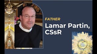 Consecration Video Message from Fr Lamar [upl. by Yonah]